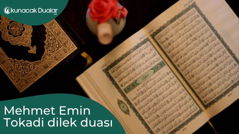 Mehmet Emin Tokadi dilek duası