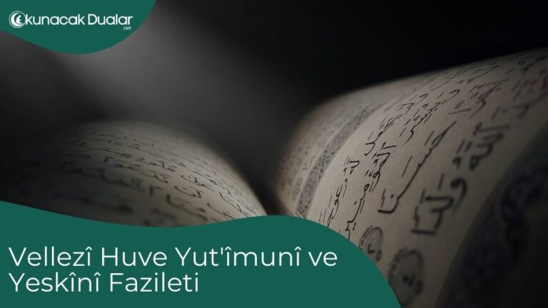 Vellezî Huve Yut'îmunî ve Yeskînî Fazileti